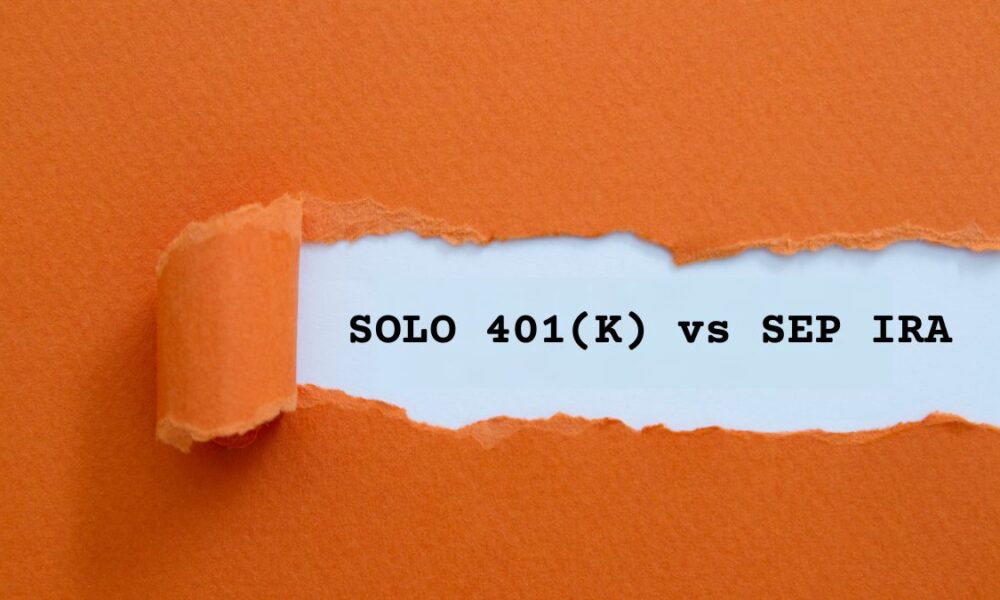 Orange construction paper ripped out enough to show words that say Solo 401(k) vs SEP IRA
